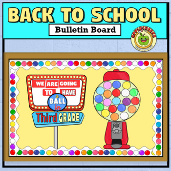 Gumball Bulletin Board Teaching Resources Tpt