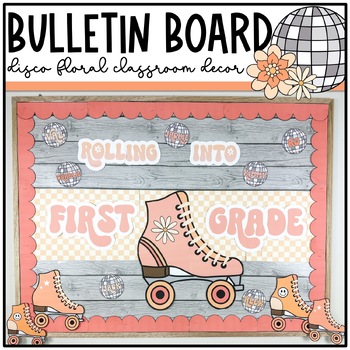 Preview of Back to School Bulletin Board | Disco Floral Classroom Decor