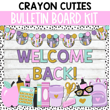 Preview of Back to School Bulletin Board Kit / Open House / Crayon Cuties