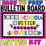 Back to School Bulletin Board Letter Set | Our School is B