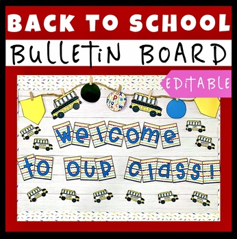 Back to School Bulletin Board Kit with Editable Busses for Student Names