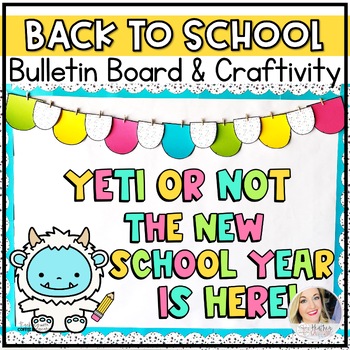 https://ecdn.teacherspayteachers.com/thumbitem/Back-to-School-Bulletin-Board-Yeti-New-Year-Bulletin-Board-WITH-Craftivity-9924396-1691678975/original-9924396-1.jpg