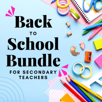 Preview of Back to School Bundle for Secondary Teachers (Middle School & High School)