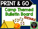 PRINT & GO Camping Themed EDITABLE Bulletin Board