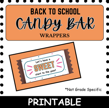 Back-to-School Candy Bar Wrappers by Miss K ELA Classroom | TPT