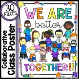 We are Better Together Back to School Collaborative Class Poster