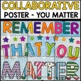 Back to School Collaborative Poster Motivational You Matter