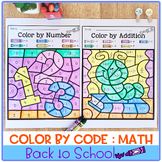 Back to School Color by Code – Math (Color by Number, Addition, Subtraction)
