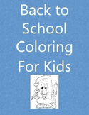 Back to School Coloring For Kids - Distance Learning