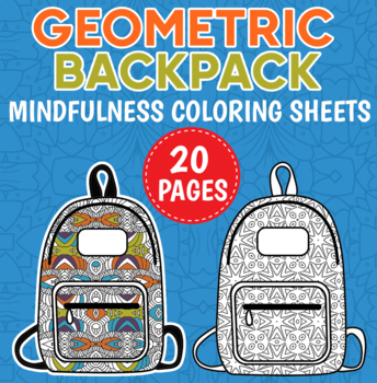 Preview of Back to School Coloring Pages : Backpack Mindfulness Activities / Geometry Art