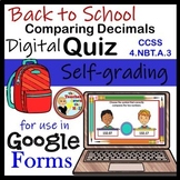 Back to School Comparing Decimals Google Forms Quiz I Deci