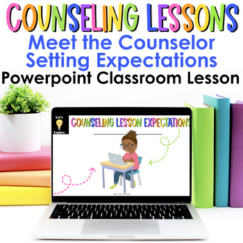 Preview of Back to School Counseling Lesson Expectations Powerpoint Lesson