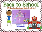 Back to School Craftivity: Addition and Subtraction