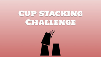Preview of Back to School - Cup Stacking Challenge