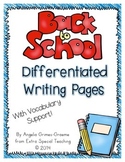 Back to School Differentiated Writing Pages with Vocabular