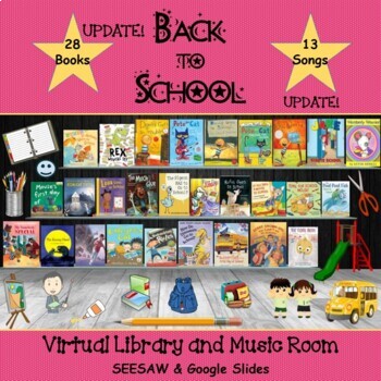 Preview of Back-to-School Digital Library & Music Room UPDATE! - SEESAW & Google Slides