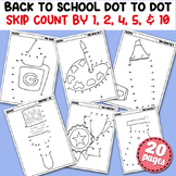 Back to School Dot to Dot 1-20 | Skip Counting By 2, 4, 5,