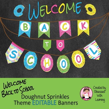 Preview of Back to School “Editable” Banners - Doughnut Sprinkles Theme