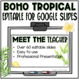 Back to School Editable Google Slideshow | Tropical Boho Theme