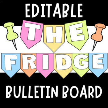 Preview of Back to School Editable "The Fridge" Interactive Bulletin Board