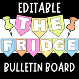 Back to School Editable "The Fridge" Interactive Bulletin Board