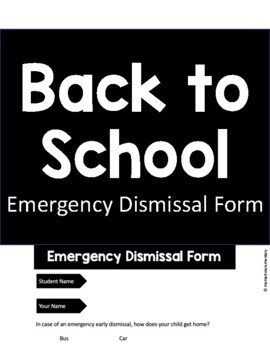 Preview of Back to School: Emergency Dismissal Printable Form