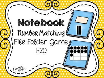 Preview of Back to School File Folder Game: Notebook Number to Quantity Matching 11-20