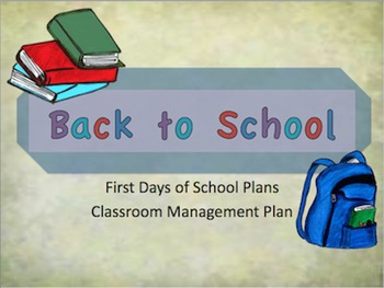 Preview of Back to School: First Day of School & Classroom Management Plan