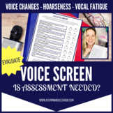 Voice Screener Evaluation for Speech Therapy