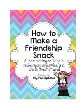 How to Make a Friendship Snack: A Community Building FREEBIE