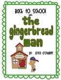 Back to School Fun with The Gingerbread Man