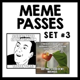 Back to School Funny Meme Hall & Bathroom Passes Set #3