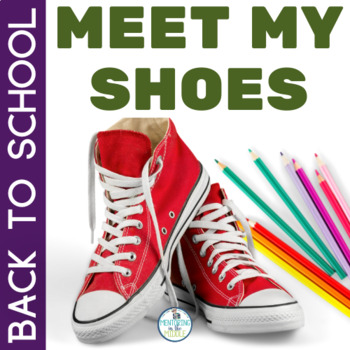 Preview of Back to School Getting to Know You Activity - Meet My Shoes - Upper Elementary
