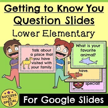 Preview of Back to School Getting to Know You Questions Lower Elementary for Google Slides 