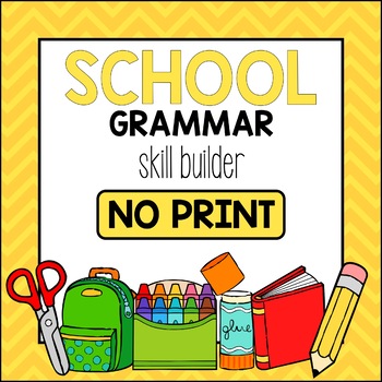 Preview of Back to School Grammar Skill Builder *NO PRINT*