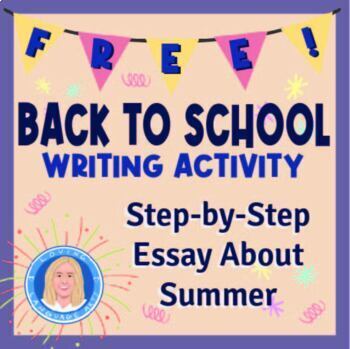 Preview of Write an Essay About Summer | Back to School Writing Series