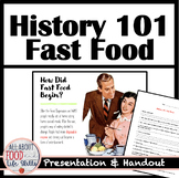 End of the Year- History of Fast Food Lesson Video, Slide,