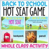 Back to School Hot Seat Guessing Game - Whole Class Commun