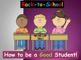 Back-to-School: How to be a Good Student! (PowerPoint)