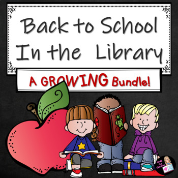 Preview of Back to School In the Library: Growing Bundle