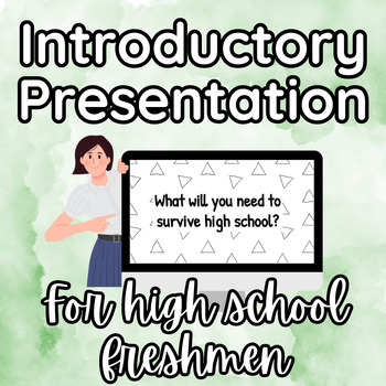 Preview of Back to School Introductory Presentation for High School Freshmen (Grade 9)