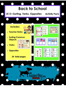 Preview of Back to School - LK5 - Sorting, Verbs, Opposites Activity Pack