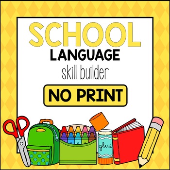 Preview of Back to School Language Skill Builder *NO PRINT & INTERACTIVE*