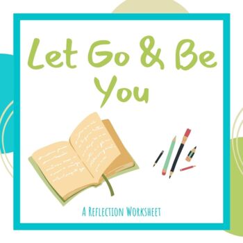 Preview of Back to School Let Go & Be You Social Emotional Worksheet Set