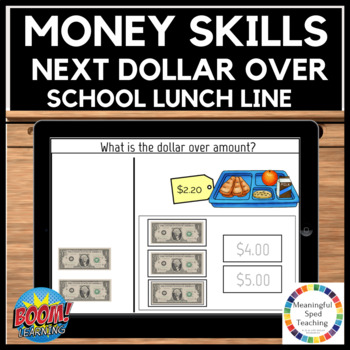 Preview of Back to School Life Skills Counting Money Next Dollar Up Math Boom Cards™