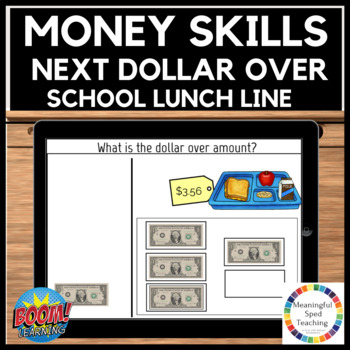 Preview of Back to School Life Skills Counting Money Next Dollar Up Math Boom Cards™