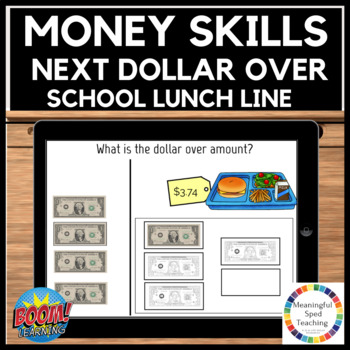 Preview of Back to School Life Skills Errorless Counting Money Next Dollar Up Boom Cards™