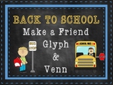 Back to School: Make a New Friend Glyph and Venn