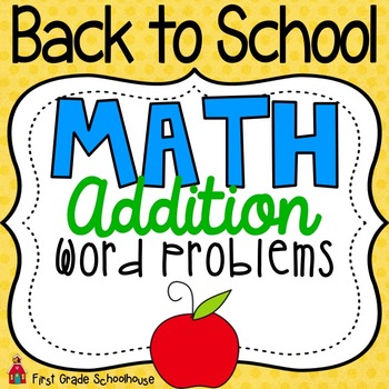 Preview of Back to School Math Addition Word Problems