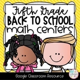 Back to School Math Centers for GOOGLE Classroom FIFTH GRA